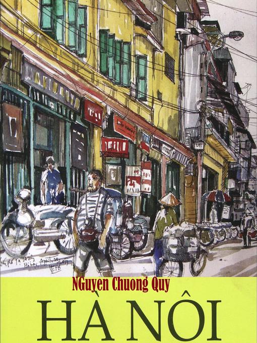 Title details for Ha Noi by Nguyen Chuong Quy - Available